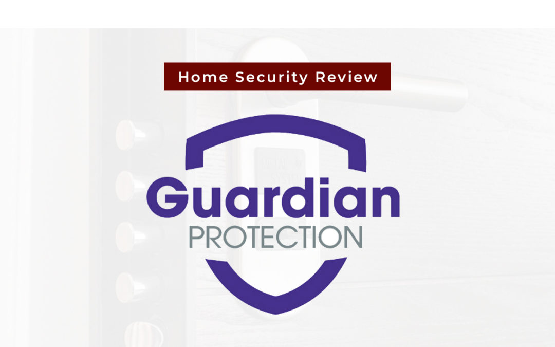 Guardian Protection Review